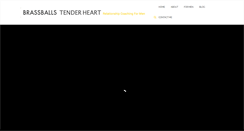 Desktop Screenshot of brassballstenderheart.com